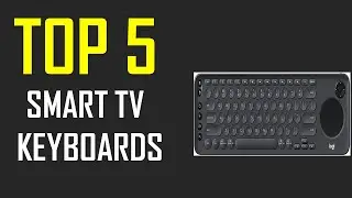 Best Smart TV Keyboards | Top 5 Best Smart TV Keyboards