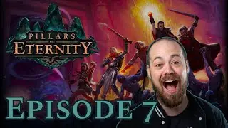 Ed&eacute;r Teylecg | Let's Play Pillars of Eternity | Episode 7