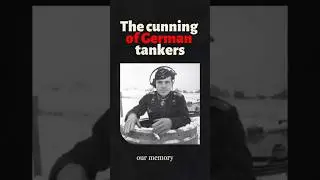What tricks did German tankers use to stay alive?