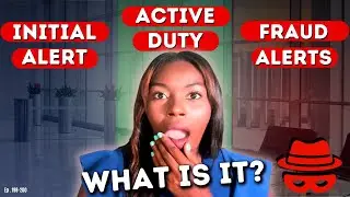 Understanding Initial, Extended, and Active Duty Fraud Alerts | Credit 101 Ep. 198-200 | Rickita