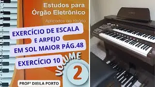 MOR2 - EXERC&Iacute;CIO DE ESCALA E ARPEJO EM SOL M - EXERC&Iacute;CIO 10 P&Aacute;G 48