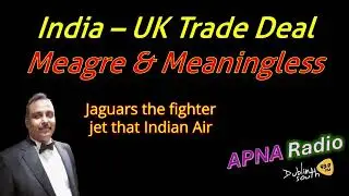 Sharad Awasthi | INDIA - UK FREE TRADE AGREEMENT | Apna Radio Dublin South 93.9FM