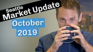 Seattle Real Estate Market Update | October 2019
