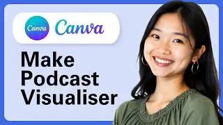How To Make A Podcast Visualiser In Canva ( Audiogram Sound Wave ) (Complete Guide)