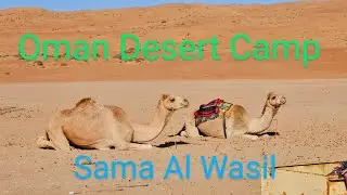 24 hours in the Omani Desert