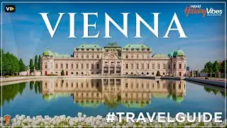 Vienna Uncovered: Top Attractions and Hidden Gems | World Holiday Vibes