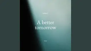 a better tomorrow