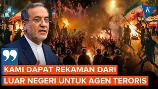 Menlu Iran Ungkap Rekaman Perintah untuk Tembak Warga dan Polisi