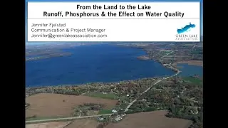 From the Land to Big Green Lake: Runoff, Phosphorus & the Effect on Water Quality
