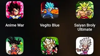 Anime War,Vegito Blue,Saiyan Broly Ultimate,Power Goku,Super Z Warriors Revenge,DB Universe