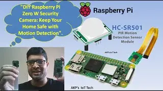 «Камера Raspberry Pi с PIR-датчиком движения: интеллектуальная камера видеонаблюдения на базе Ras...