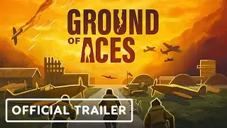 Ground of Aces - Official Early Access Launch Trailer