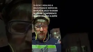 A NEW BEGINNING CHURCH HEALING AND DELIVERANCE SERVICE MARCH 19 WOMANS CONFERENCE MARCH 20