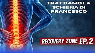 Compensi e Dolore alla Schiena: Come Risolverli | RECOVERY ZONE Ep.2