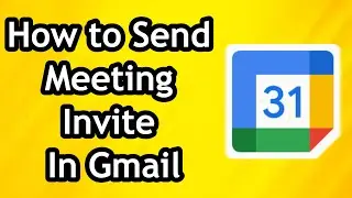 How To Send Google Calendar Meeting Invite In Gmail in 2024