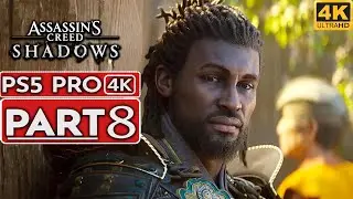 ASSASSIN'S CREED SHADOWS PS5 PRO Gameplay Walkthrough Part 8 [4K 60FPS] - No Commentary