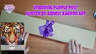 Unboxing Hunter by Annely Karron Art from #diamondartstudio.co.uk #purple post