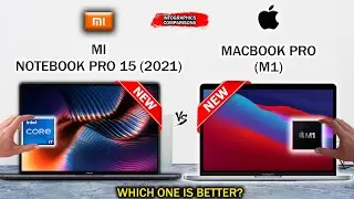MI NOTEBOOK PRO 15 (2021) VS MACBOOK PRO 13 (M1)