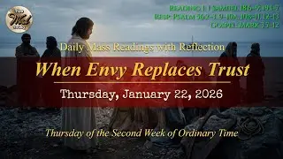 When Envy Replaces Trust – Thursday, January 22, 2026
