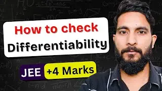 How to check the differentiability of any function ? Jee Mains & Advanced | Class 12 | IIT JEE MATHS