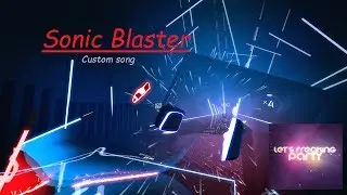 Beat saber | Sonic Blaster - F-777 [ Nightcore ] | Full Combo | Custom song