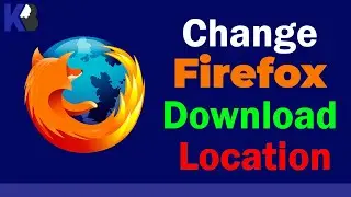 Mozilla Firefox Options Settings (2022) | Change Firefox Download Location | KB Tech