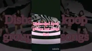 disbanded kpop groups last songs part 1 #kpop #4minute #clc #izone