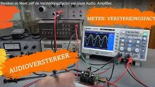 Bereken en Meet zelf de Versterkingsfactor van jouw Audio. Amplifier. Versterker.