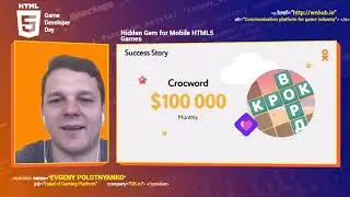 Evgeny Polotnyanko (OK.ru) - Hidden Gem for Mobile HTML5 Games