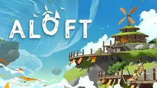 ALOFT Demo Gameplay (No Commentary) - New Upcoming Sandbox Survival Game