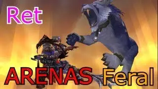 Retribution / Feral 2v2 Arenas 5.1 MoP - Mirror 2v2 - Tiego TOO Clutch