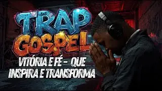O Melhor do Trap Gospel: Voc&ecirc; N&atilde;o Ouviu Nada Igual!