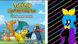 [LIVE] Pokemon Mystery Dungeon: Explorers of Sky - PART 1