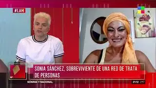 El duro relato de Sonia Sánchez, sobreviviente de una red de trata