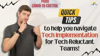 Strategies & Tips to HELP you with Tech Implementation for Tech-Shy Teams! | From Chaos to Control