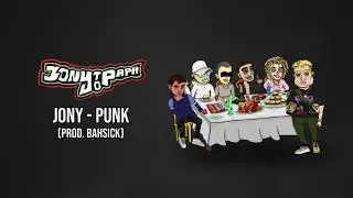 JONY - PUNK (prod. BAHsick)