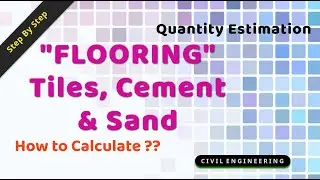 Flooring Quantity Calculation 🔥🔥  Quantity Estimation for Flooring Tiles, Cement & Sand NEW CONCEPT