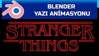 Blender - Stranger Things Yazı Animasyonu