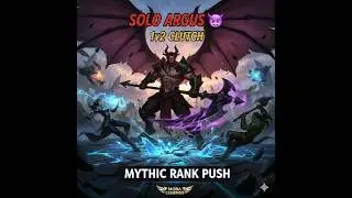 Solo Argus 😈 1v2 Clutch | Mythic Rank Push | MOBA Legends