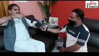 EarlyTimes Conservation With Sr.Congress Leader Vinod Mishra