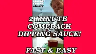 2 MINUTE COMEBACK DIPPING SAUCE | Chomp Chomp Chewy