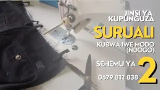 JINSI YA KUPUNGUZA SURUALI KUBWA KUWA MODO, SEHEMU YA II