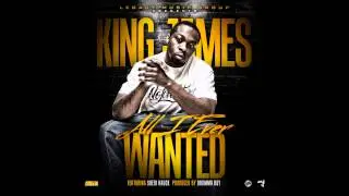 King - All I Ever Wanted [Prod by Drumma Boy]