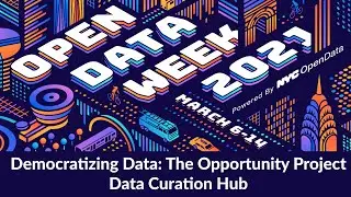 Democratizing Data: The Opportunity Project Data Curation Hub