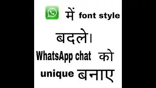 How to change WhatsApp text |  make unique  style text #Bold #italic|