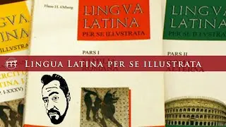Capitulum duodecium. Pars 1.  Lingua latina per se illustrata