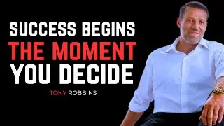 MAKE FAST DECISIONS AND STOP DELAYING YOUR SUCCESS &ndash; TONY ROBBINS MOTIVATION