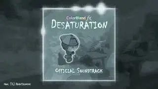 ColorBlend FX Desaturation OST - Malevolent Relic