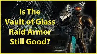 Is The Vault of Glass Raid Armor Still Good?