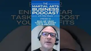 The Martial Arts Business Podcast episode 52 #martialartsbusiness #podcast